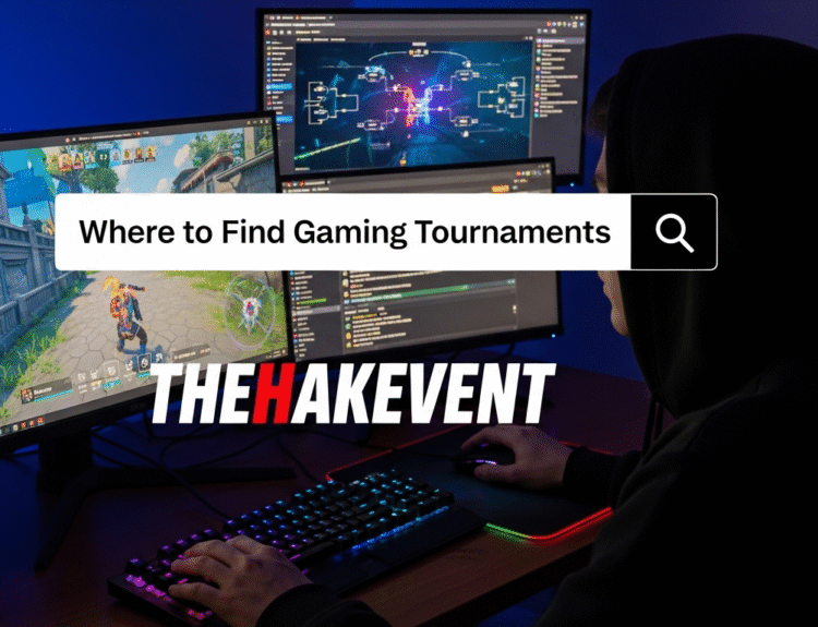 Where to Find Gaming Tournaments TheHakevent